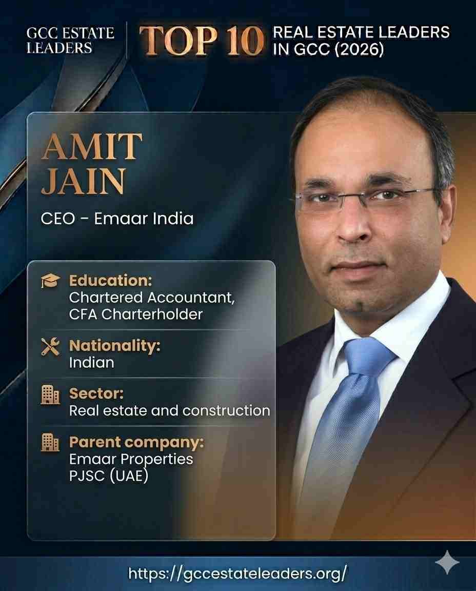 Top 10 Real Estate Leaders in GCC (2026) 6 Amit Jain is an Indian business executive and the Chief Executive Officer (CEO) of Emaar India, a subsidiary of Emaar Properties based in the United Arab Emirates. He is recognized for steering one of India’s leading real estate firms through a period of renewed growth and operational consolidation.