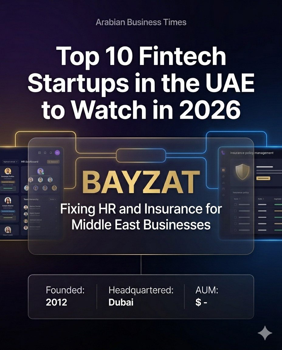 Top 10 Fintech Startups in the UAE You Need to Watch in 2026 10 8. Bayzat — Fixing HR and Insurance for Middle East Businesses