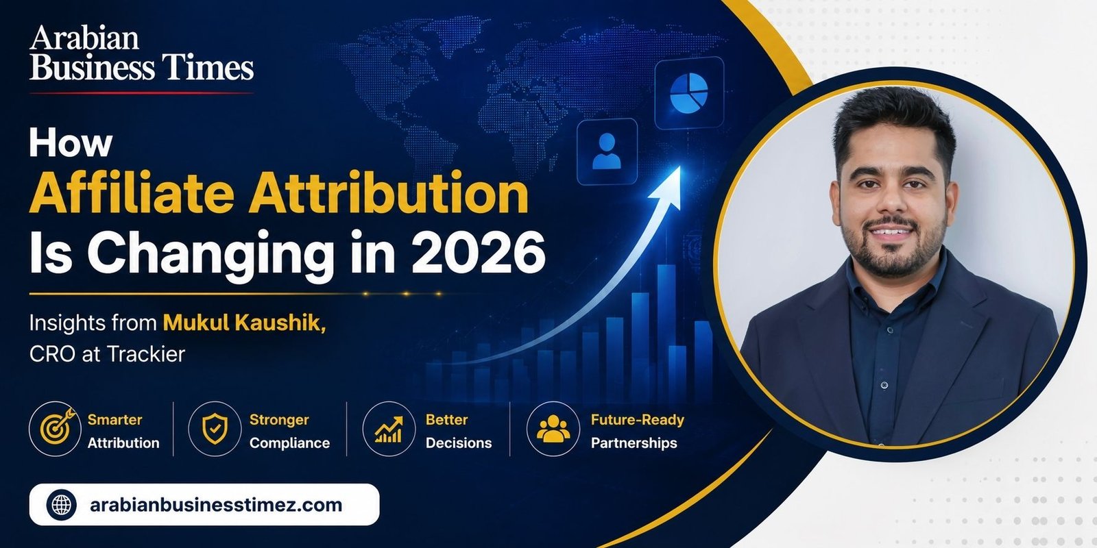 How Affiliate Attribution Is Changing in 2026 - Insights from Mukul Kaushik, CRO at Trackier