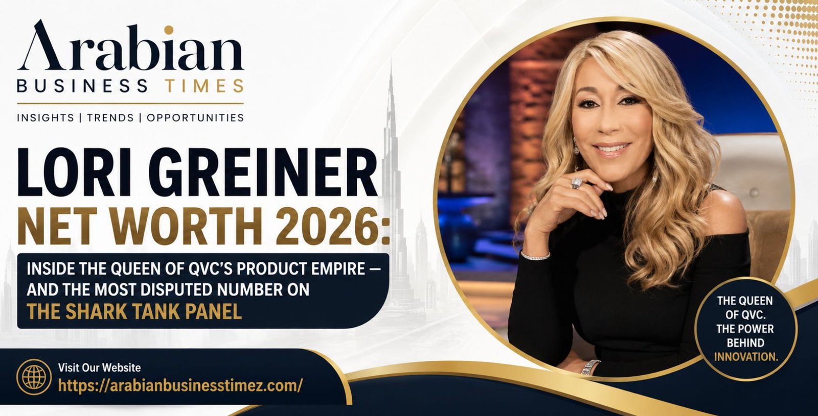 Lori Greiner Net Worth 2026 Inside the Queen of QVC's Product Empire - and the Most Disputed Number on the Shark Tank Panel