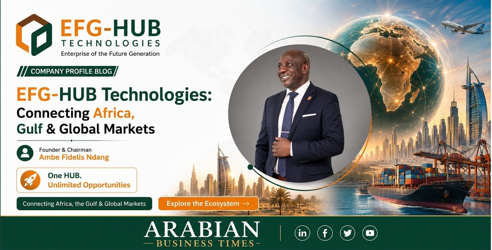 One HUB. Unlimited Opportunities Inside EFG-HUB Technologies' Ecosystem Strategy for Connecting Africa, the Gulf, and the World