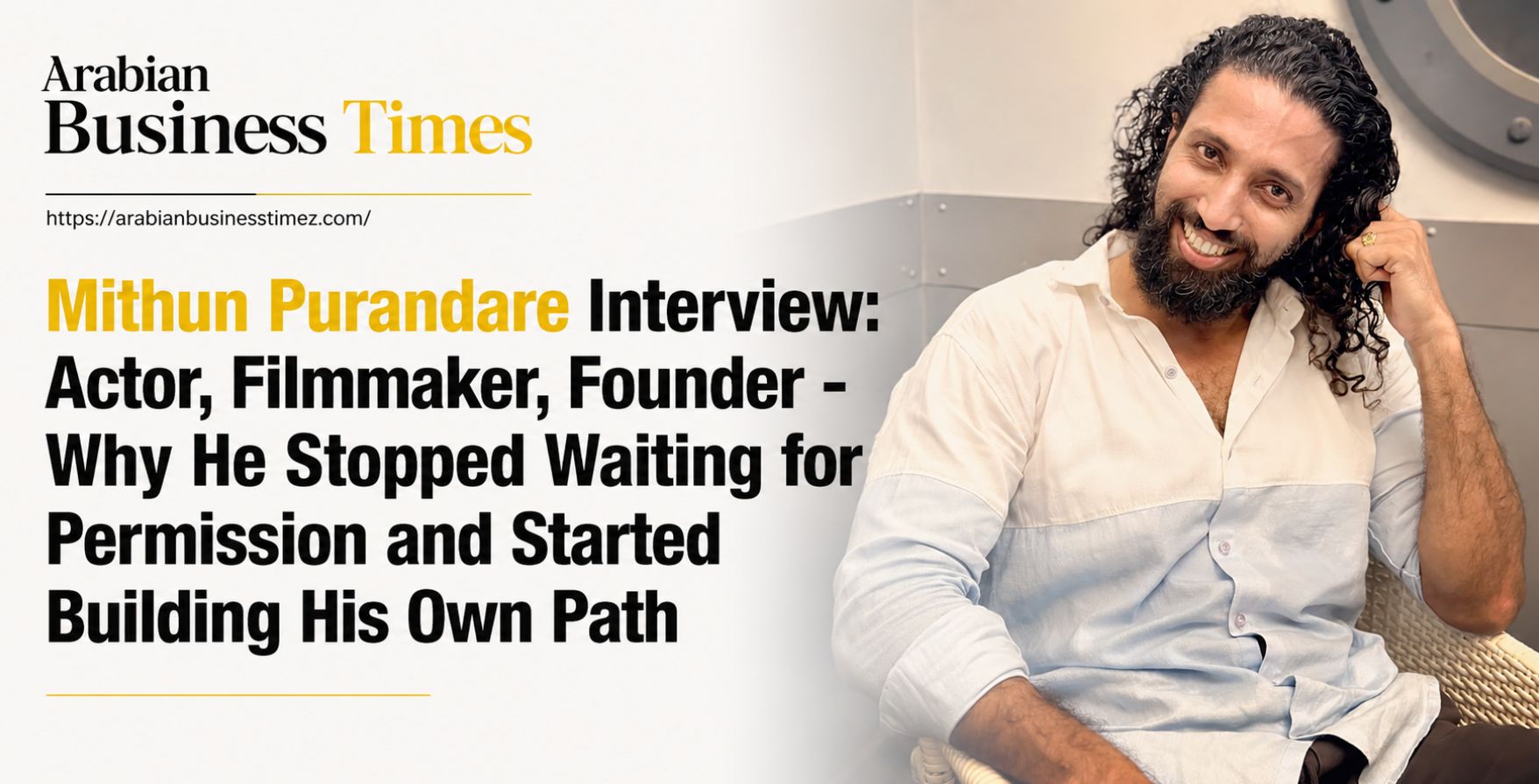 Mithun Purandare Interview: Actor, Filmmaker, Founder - Why He Stopped Waiting for Permission and Started Building His Own Path 2 Mithun Purandare Interview Actor, Filmmaker, Founder - Why He Stopped Waiting for Permission and Started Building His Own Path