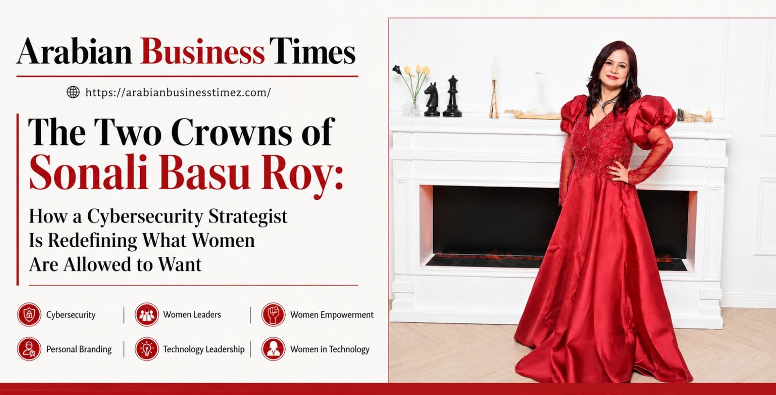 The Two Crowns of Sonali Basu Roy How a Cybersecurity Strategist Is Redefining What Women Are Allowed to Want